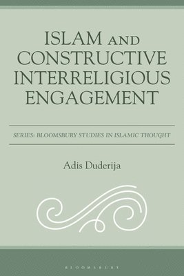 Islam and Constructive Interreligious Engagement