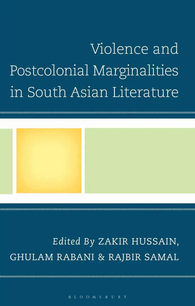 Zakir Hussain, Ghulam Rabani, Rajbir Samal - Violence and Postcolonial Marginalities in South Asian Literature, Häftad. Tillgänglighet: Kommande