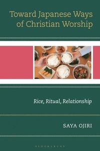 bokomslag Toward Japanese Ways of Christian Worship