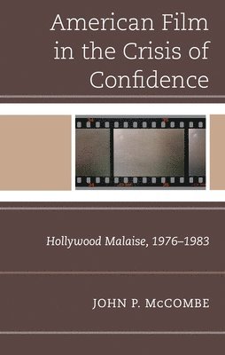 American Film in the Crisis of Confidence 1