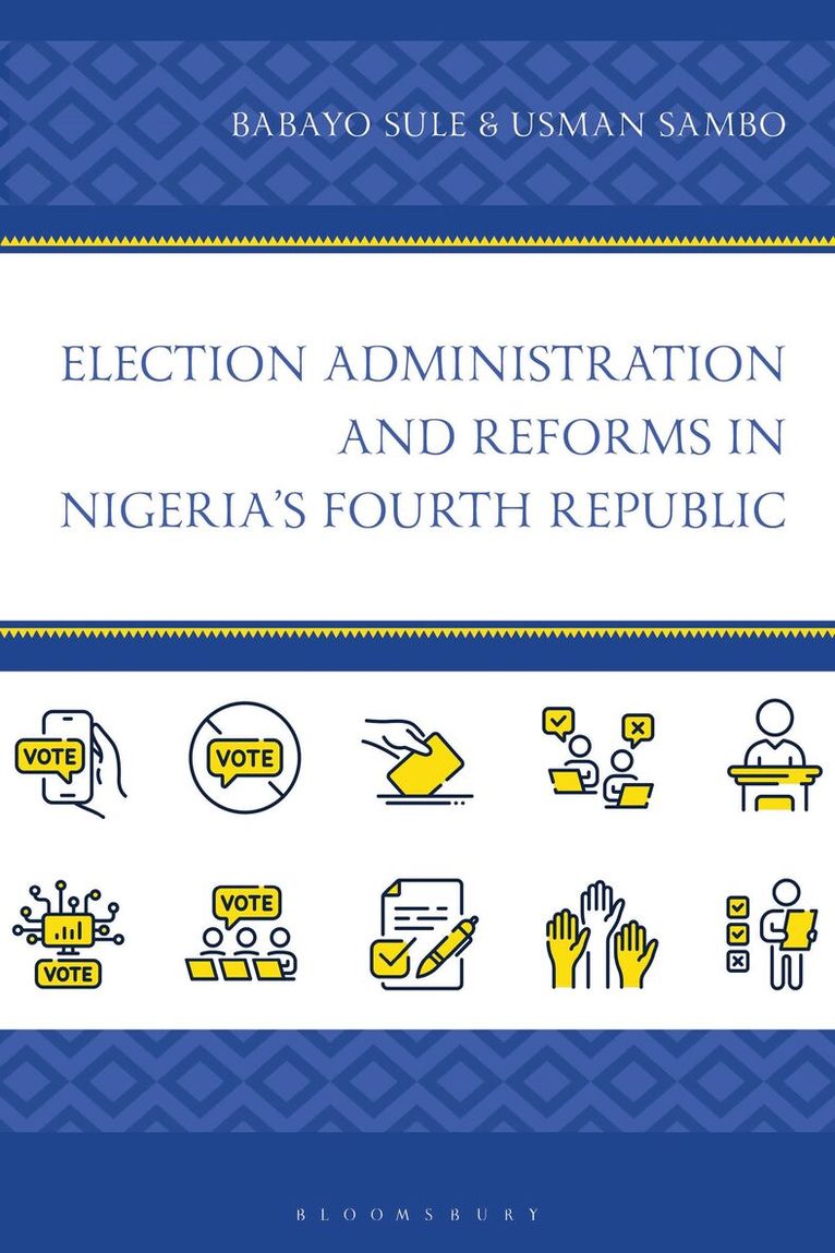 Babayo Sule, Usman Sambo - Election Administration and Reforms in Nigeria's Fourth Republic, Häftad. Tillgänglighet: Kommande