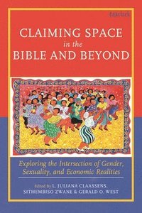 bokomslag Claiming Space in the Bible and Beyond