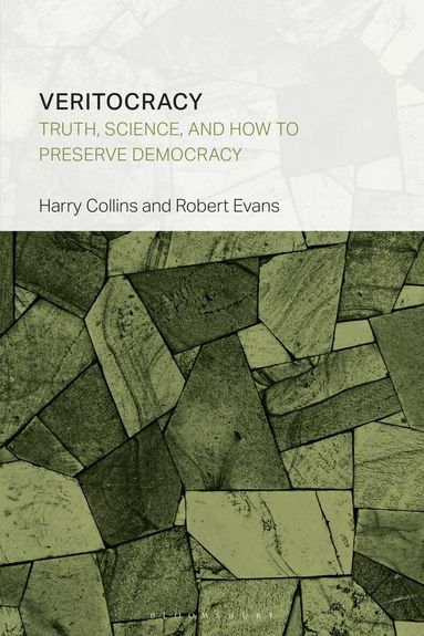Harry Collins, Robert Evans - Veritocracy, Inbunden