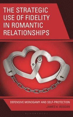 Strategic Use of Fidelity in Romantic Relationships