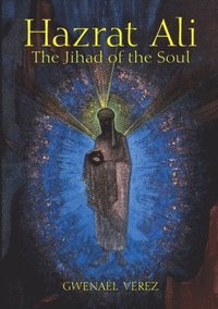 bokomslag Hazrat Ali - The Jihad of the Soul