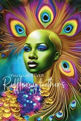 Paula Watson - You could never ruffle my feathers, Häftad