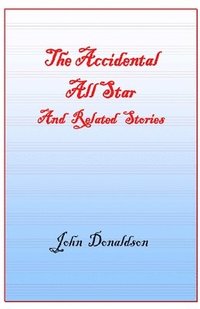 bokomslag Accidential All Star