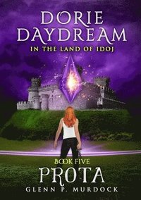 bokomslag Dorie Daydream in the Land of Idoj - Book Five