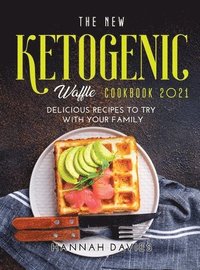 bokomslag The New Ketogenic Waffle Cookbook 2021