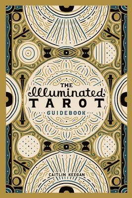 The Illuminated Tarot Guidebook 1
