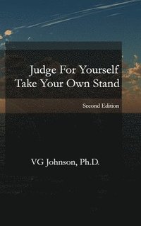 bokomslag Judge For Yourself, Take Your Own Stand