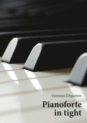 bokomslag Pianoforte in Tight