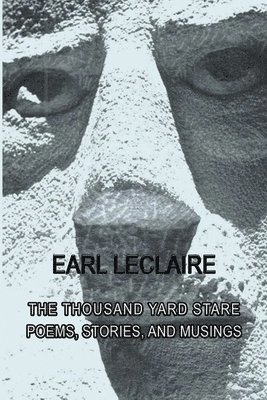 Earl LeClaire - Thousand Yard Stare, Häftad