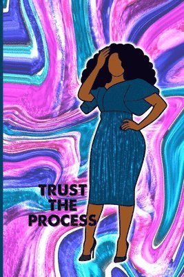 Trust the Process Journal 1