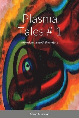 Plasma Tales 1