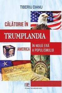 bokomslag C&#259;l&#259;torie n Trumplandia