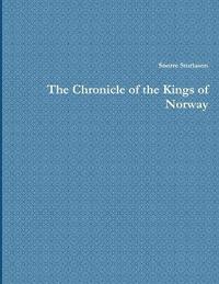 bokomslag The Chronicle of the Kings of Norway