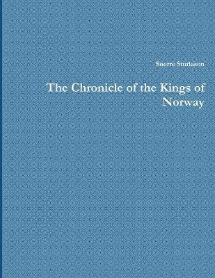 bokomslag The Chronicle of the Kings of Norway