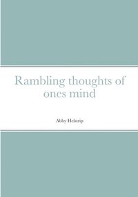 bokomslag Rambling thoughts of ones mind
