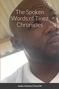 bokomslag The Spoken Words of Tinez Chronicles