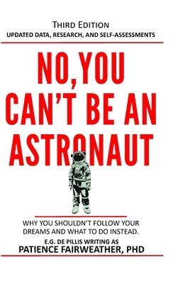 bokomslag No, You Can't be an Astronaut