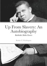 bokomslag Up from Slavery