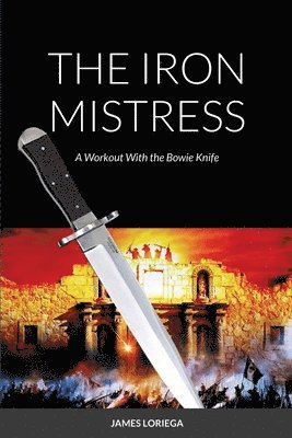 James Loriega, JAMES LORIEGA - Iron Mistress, Häftad