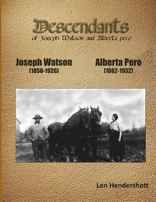 Descendant of Joseph Watson and Alberta Pero 1