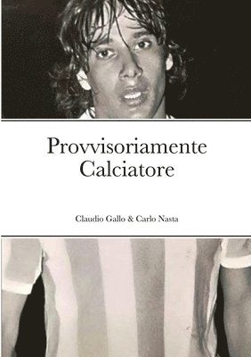 Provvisoriamente Calciatore 1