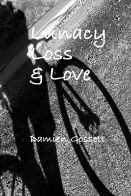 Revised Lunacy Loss & Love 1