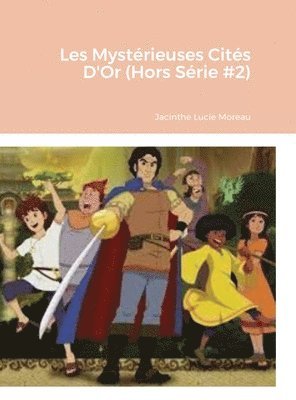 bokomslag Les Mystérieuses Cités D'Or (Hors Série #2)