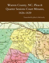 bokomslag Warren County, NC, Pleas & Quarter Sessions Court Minutes, 1826-1829