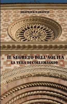 segreto dell'Aquila, la vera di Collemaggio