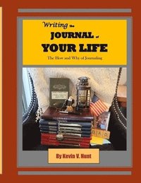 bokomslag Writing the Journal of Your Life