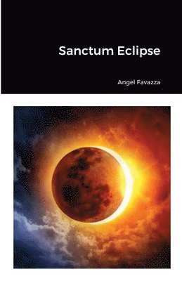 Angel Favazza - Sanctum Eclipse, Häftad