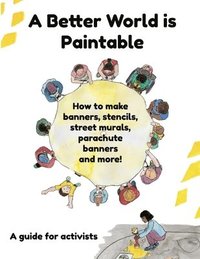 bokomslag Better World is Paintable