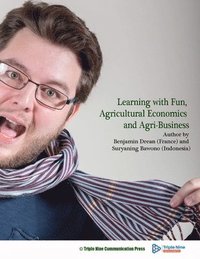 bokomslag Learning with Fun, Agricultural Economics and Agri-Business