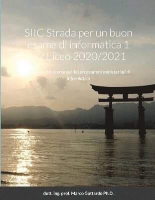 bokomslag SIIC Strada per un buon esame di informatica 1 e 2 Liceo 2020/2021