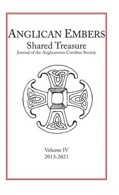 Anglican Embers / Shared Treasure, Volume IV 1