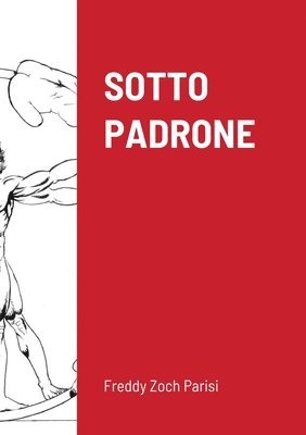 Sotto Padrone 1