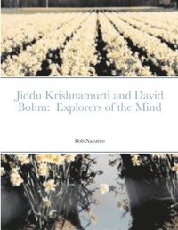 bokomslag Jiddu Krishnamurti and David Bohm