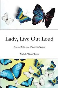 bokomslag Lady, Live Out Loud