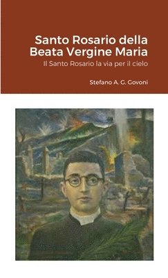 Chiesa Cattolica - Santo Rosario della Beata Vergine Maria, Häftad