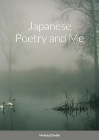 bokomslag Japanese Poetry and Me