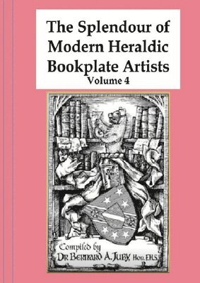 bokomslag Splendour of Modern Heraldic Bookplate Artists