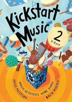 Anice Paterson, Linda Wheway - Kickstart Music 2, Häftad