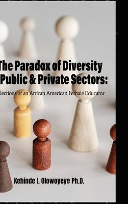 bokomslag The Paradox Of Diversity In Public & Private Sectors