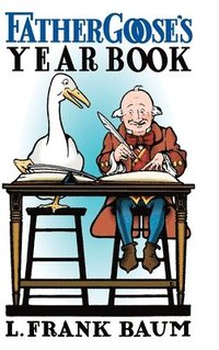 bokomslag Father Goose's Year Book