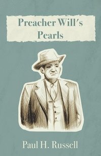 bokomslag Preacher Will's Pearls