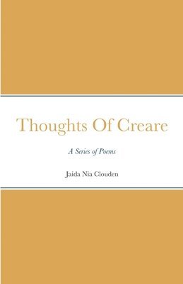 Thoughts Of Creare 1